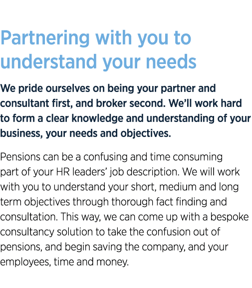 Partnering with you to understand your needs We pride ourselves on being your partner and consultant first, and broke...