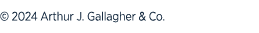 © 2024 Arthur J. Gallagher & Co. 