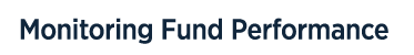 Monitoring Fund Performance 