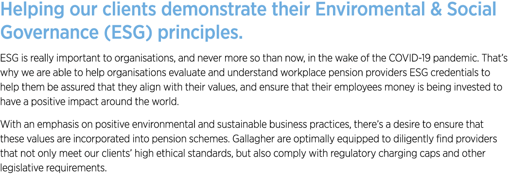 Helping our clients demonstrate their Enviromental & Social Governance (ESG) principles. ESG is really important to o...